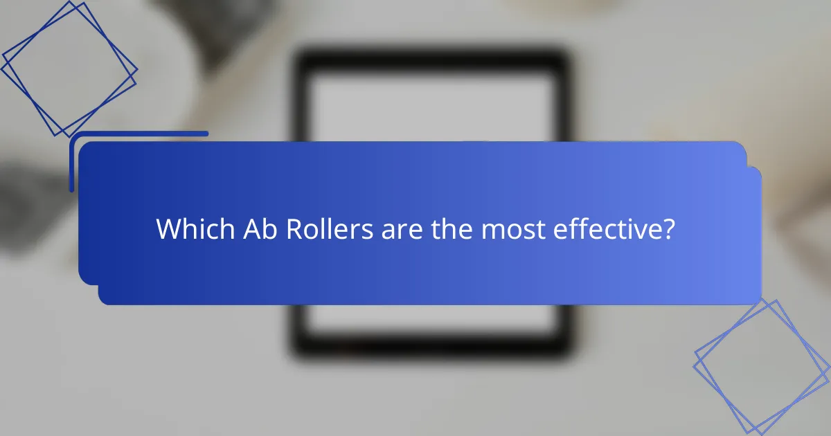 Which Ab Rollers are the most effective?